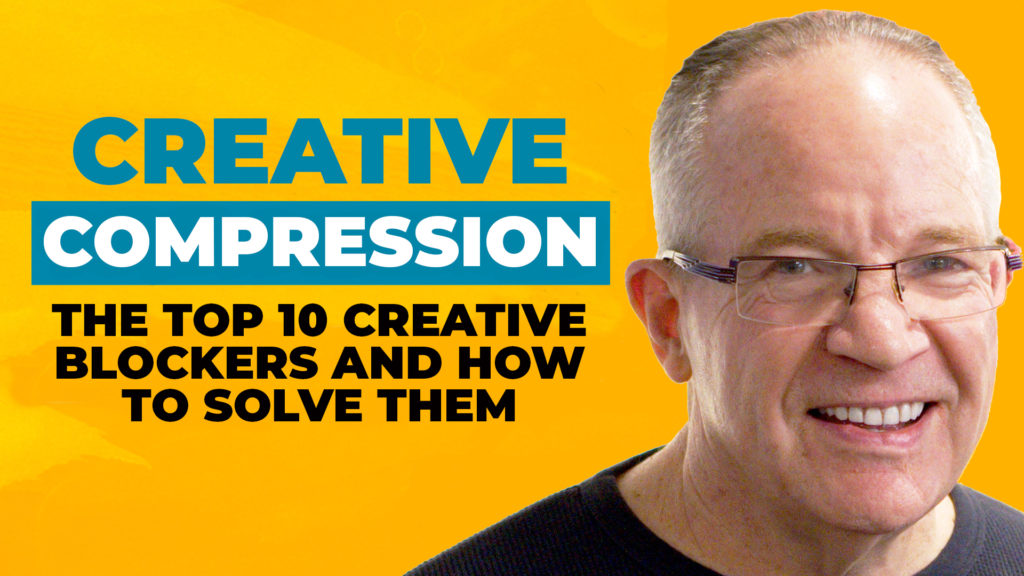 Headshot image of Dan Sullivan on a yellow background with a text overlay reading "Creative Compression - The Top 10 Creative Blockers and How to Solve Them"