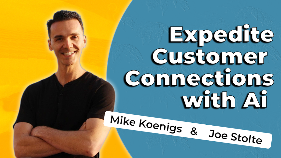 CA Ep 182 - Expedite Customer Connections with Ai